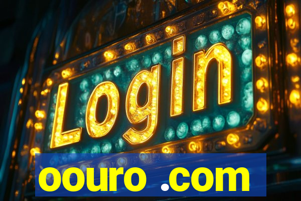 oouro .com